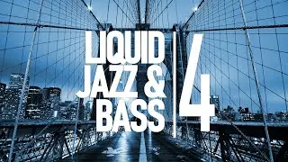 Liquid Jazz & Bass Session 04: Liquid Drum & Bass