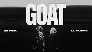 박재범 (Jay Park), Lil Moshpit - 'GOAT' Official Audio (Uncensored)