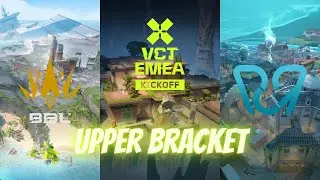BBL vs PCF | Upper Bracket | VCT 2026: EMEA Kickoff