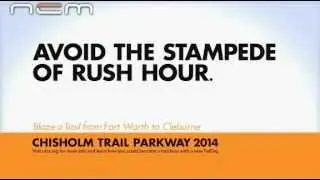 Avoid The Stampede of Rush Hour - Chisholm Trail Parkway Ft. Worth - NTTA