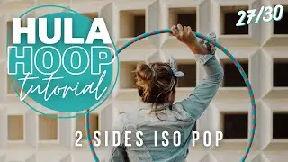 Cat's eye or 2 sides iso pop HULA HOOP &bull; TUTORIAL 27/30