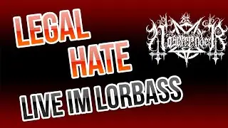 Legal Hate Live im Lorbass/Gelnhausen 01.04.2023
