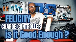 Felicity Solar Charge Controller is it good enough?
