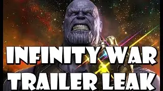Infinity War Trailer Leak