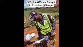 3 Police Officers Caught in Extortion @Sampa