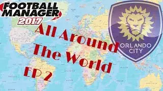 Football Manager 2017-All Around The World- Fm17 World League-First game-Fm2017 Orlando