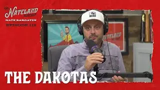 Nateland | Ep #119 - The Dakotas