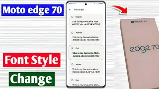 motorola edge 70 font style change | moto edge 70 font style change kaise kare