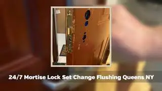 Mortise Lock Replacement & Repair Flushing Queens NY 718 - 404 - 4145