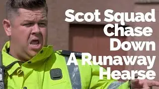 Scot Squad Chase Down A Runaway Hearse | Scot Squad