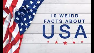 10 Weird Fact about USA || United States of America