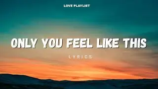 Only You Feel Like This - Where My Heart Feels at Home | Love Playlist