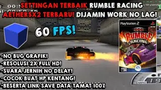 ЛУЧШИЕ НАСТРОЙКИ ДЛЯ RUMBL RACING AETHERSX2 LATEST! 60 FPS! РАЗРЕШЕНИЕ В 2 РАЗА БОЛЬШЕ! РАБОТАЕТ ...