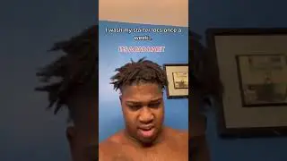 I wash my starter locs once a week