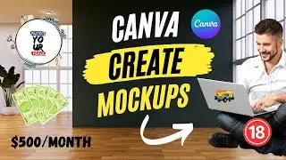 How To Create Mockups In Canva 2023 I Step by Step I Video # 18