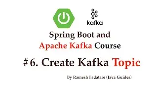 Spring Boot + Apache Kafka Tutorial - #6 - Create Kafka Topic