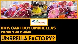 How can I buy umbrellas from the China umbrella factory ？