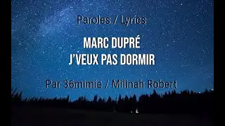 J'veux pas dormir - Marc Dupré - Paroles/Lyrics