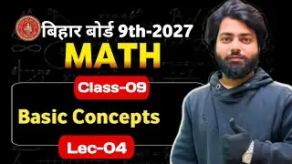 9th Math || Topic - Basic Math : L-04 || BY - Er. Waquar Sir