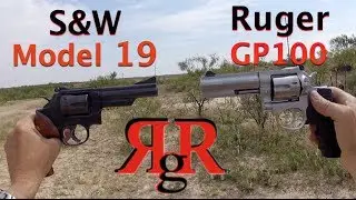 S&W Model 19 / Ruger GP100 Comparative Review