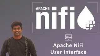 Учебное пособие по Apache NiFi &mdash; полное руководство (часть 7) &mdash; пользовательский интерфейс NiFi |...