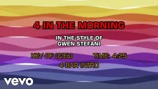 Gwen Stefani - 4 In The Morning (Karaoke)