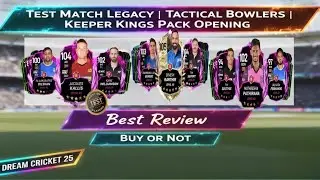 Dream Cricket 25 | Test Match Legacy | Tactical Bowlers | Keeper Kings Pack Opening 🔥