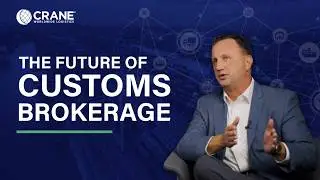 The Future of Customs Brokerage: What Comes Next?