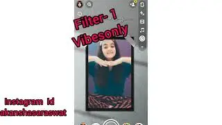 My most used Snapchat Filters | Best Snapchat Filters 2021 | New Snapchat Filters 2021 | Selfie Pose