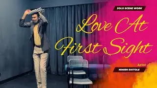 Love at first sight | Scene work by Nimish Shitole (Actor)
