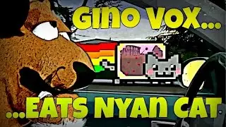 Gino Vox eats Nyan Cat and go