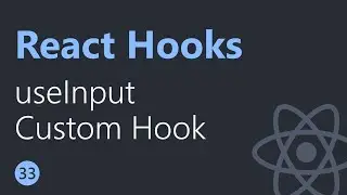React Hooks Tutorial - 33 - useInput Custom Hook (Hindi/Urdu)