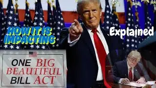 Donald Trump's One Big Beautiful Bill | What It Means | Explained | It's Impact | USA | President
