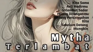 Mungkin Kita Terlambat Soft r&b Terbaru Indonesia 2026 - Mytha 