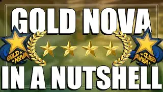 CSGO Gold Nova In A Nutshell