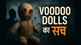 Voodoo Doll Kya Hai? | Horror Story In Hindi