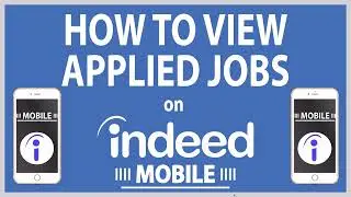 How To View Applied Jobs On The Indeed App | Mobile | (IOS) *2022*