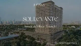 SOL LEVANTE | Elevate Your Life in Jumeirah Village Triangle | ACASA