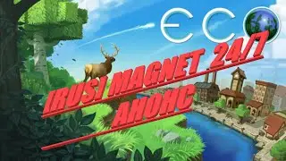 ЭКО(Eco)- Сервер [RUS]MAGNET 24/7 Анонс