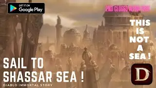 Diablo Immortal Story - Shassar Sea Journey !