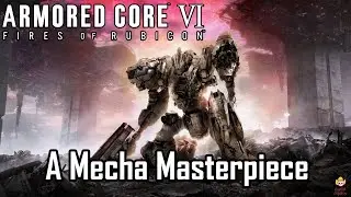 Обзор Armored Core 6 &mdash; шедевр меха