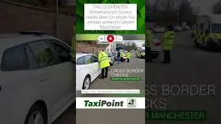 TWO SUSPENDED: Wolverhampton Council cracks down on private hire vehicles working in Manchester