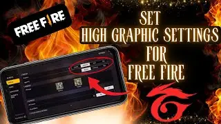 How to Set High Graphic Settings for Free Fire on Android | Best Graphic Setting for FF on Android