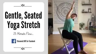 GENTLE SEATED YOGA STRETCH | Yoga Flow with Leah