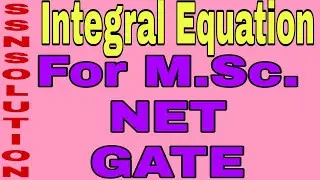 #4  Integral Equation l Msc maths I.E. l Integral Equation for net and get l