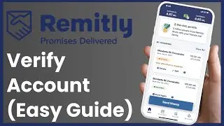 How to Verify Remitly Account !