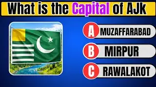 Capital of AJK? 🇵🇰 | AJK Quiz 2026 | Test Your Knowledge