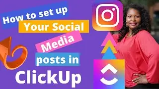 How to Set Up your Instagram Posting Strategy | Project Management in ClickUp 2.0