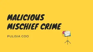 MALICIOUS MISCHIEF CRIME/HALIMBAWA NG MALICIOUS MISCHIEF