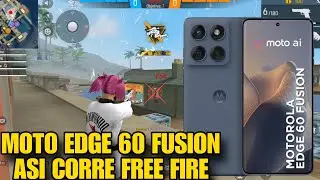 AS&Iacute; CORRE FREE FIRE EN EL MOTO EDGE 60 FUSION &iquest;VALE LA PENA PARA 2026? 